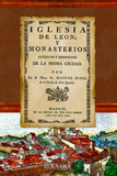 Iglesia de Le�n, y monasterios antiguos y modernos de la mismaciudad