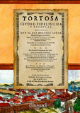 Tortosa ciudad fidelissima y ejemplar