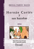 Hern�n Cort�s y sus haza�as
