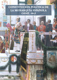 Constituci�n pol�tica de la monarqu�a Espa�ola, Cadiz, 1812