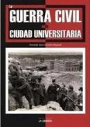 La Guerra Civil en la Ciudad Universitaria 