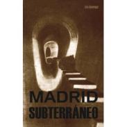 Madrid subterr�neo