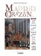 Madrid. Coraz�n de un imperio