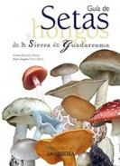 Gu�a de setas y hongos de la Sierra de Guadarrama