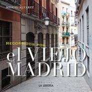 Recorridos por el viejo Madrid