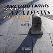 Anecdotario de cosas que en Madrid pasaron