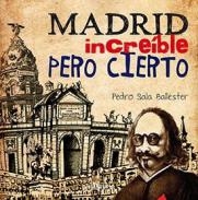 Madrid incre�ble pero cierto