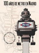 100 a�os de metro en Madrid