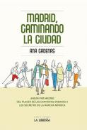 Madrid, caminando la ciudad