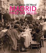 Madrid hace un siglo, 1900-1936