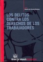 Los delitos contra los derechos de los trabajadores