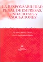 La responsabilidad penal de empresas, fundaciones y asociaciones
