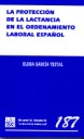 La protecci�n de la lactancia en el ordenamiento laboral espa�ol