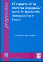 El reparto de la materia imponible entre la Hacienda Auton�mica y Local
