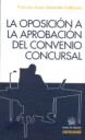 La oposici�n a la aprobaci�n del convenio concursal