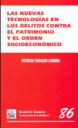 Las nuevas tecnolog�as en los delitos contra el patrimonio y el orden socioecon�mico