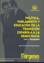Pol�tica, parlamento y educaci�n en la transici�n espa�ola a la democracia