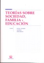 Teor�as sobre sociedad, familia y educaci�n