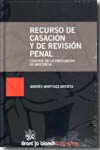 Recurso de casaci�n y de revisi�n penal