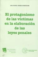 El protagonismo de las v�ctimas en la elaboraci�n de las leyes penales