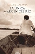 La �nica margen del r�o