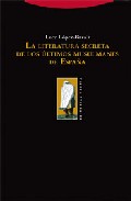 La literatura secreta de los �ltimos musulmanes de Espa�a