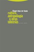 Cultura, antropolog�a y otras tonter�as