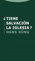�Tiene salvaci�n la iglesia?
