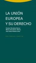 La Uni�n Europea y su Derecho