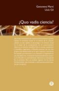 �Quo vadis ciencia?