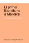 El primer liberalisme a Mallorca