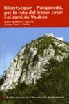 Montsegur-Puigcerd�, per la ruta del tresor c�tar i el cam� de Vauban