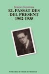 El passat des del present, 1902-1935