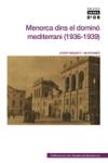 Menorca dins el domin� mediterrani (1936-1939)