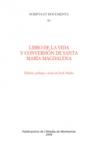 Libro de la vida y conversi�n de Santa Mar�a Magdalena