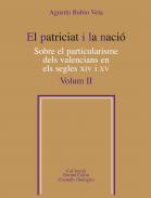 El patriciat i la naci� sobre el particularisme dels valencians en els segles XIV i XV, 2