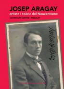 Josep Aragay, artista i te�ric del Noucentisme