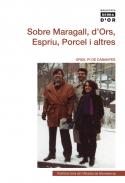 Sobre Maragall, d'Ors, Espriu, Porcel i altres