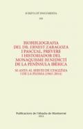 Biobibliografia del Dr. Ernest Zaragoza i Pascual, prevere i historiador del monaquisme de la Pen�nsula Ib�rica