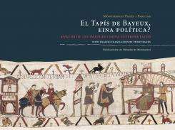 El tap�s de Bayeux, eina pol�tica?