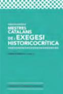 Mestres catalans de l'exegesi historicocr�tica