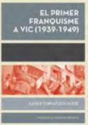 El primer franquisme a Vic (1939-1949)