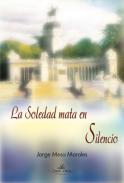 La soledad mata en silencio