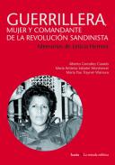 Guerrillera, mujer y comandante de la revoluci�n sandinista
