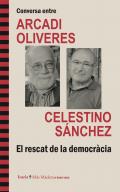 Conversa entre Arcadi Oliveres, Celestino S�nchez