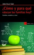 �C�mo y para qu� educan las familias hoy?
