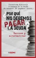 �Por qu� no debemos pagar la deuda?