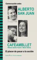 Conversaci�n entre Alberto San Juan y Caf�ambllet