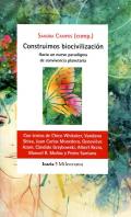 Construimos biocivilizaci�n