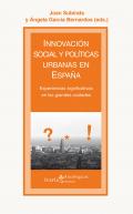 Innovaci�n social y pol�ticas urbanas en Espa�a